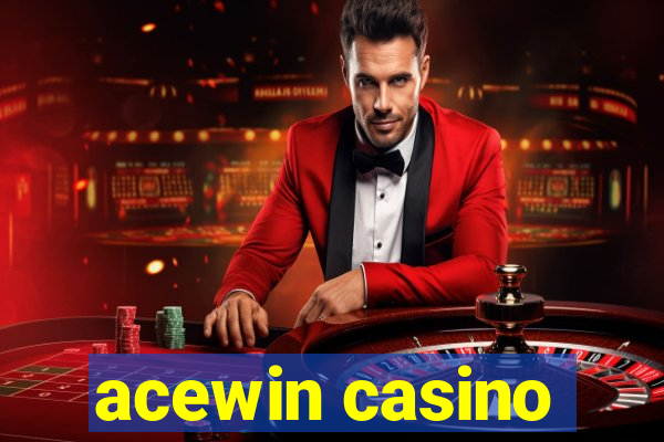 acewin casino